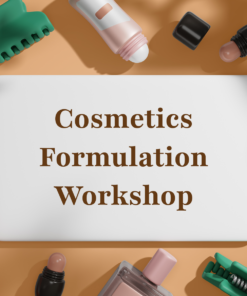 Cosmetics Formulation Workshop