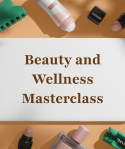 Beauty and Wellness Masterclass