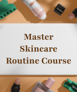 Master Skincare Routine Course